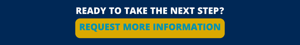 REady to take the next steps? Request more information here